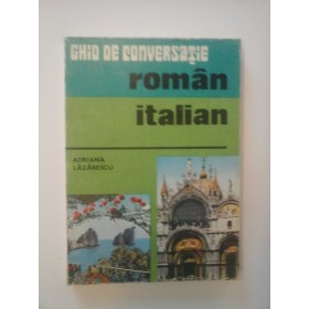  GHID  DE  CONVERSATIE  roman-italian  -  Adriana Lazarescu  